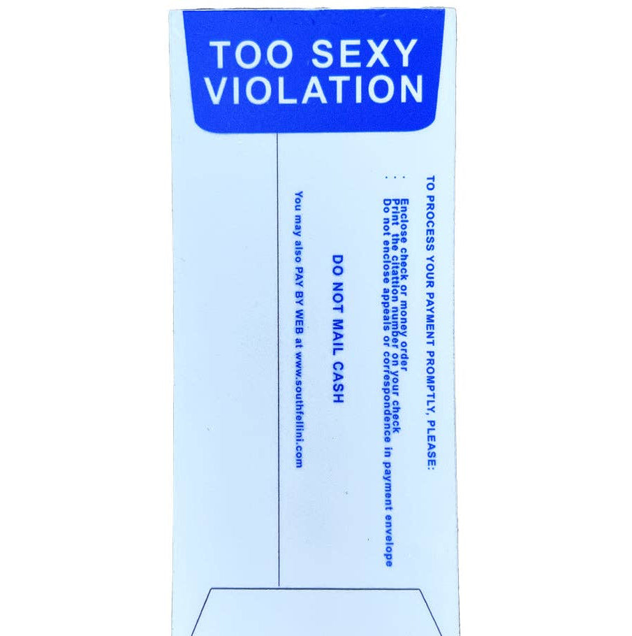 Big Too Sexy Ticket Sticker