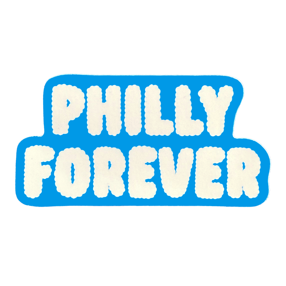 Philly Forever Sticker