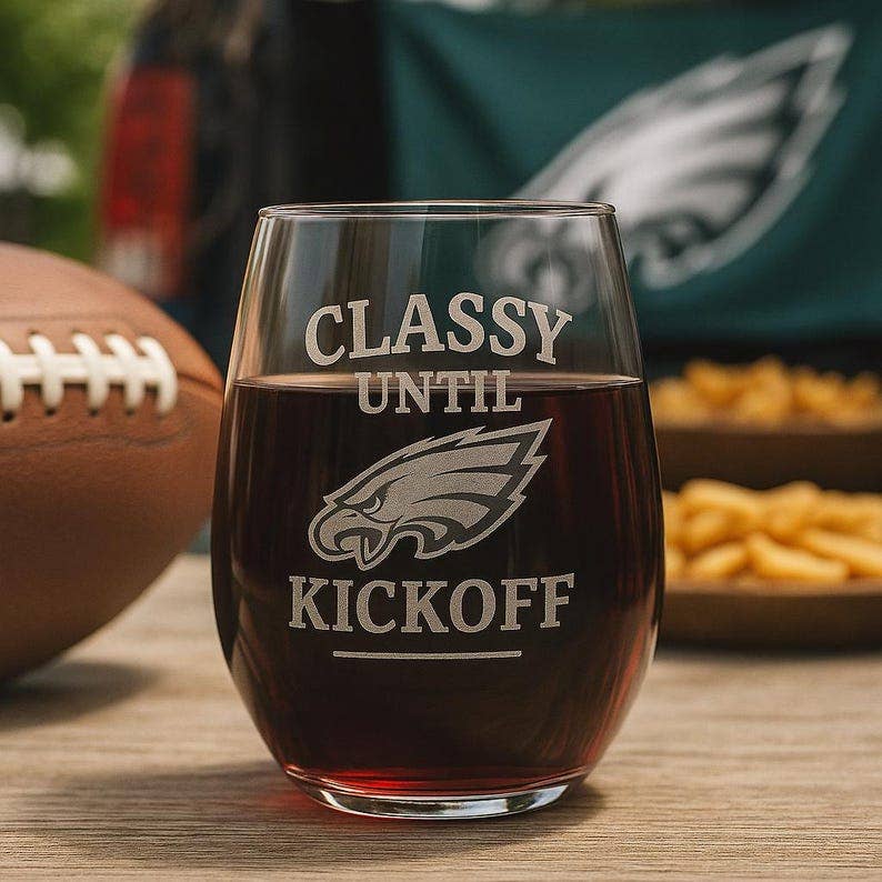 Classy Until Kickoff Wine Glasses