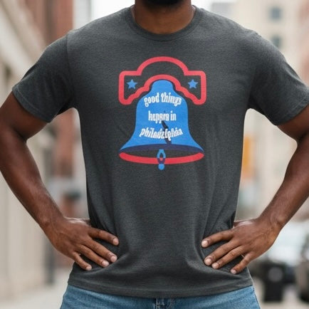 Good Things Happen In Philadelphia Tee
