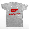 Welcome to Hittin’ Season Tee
