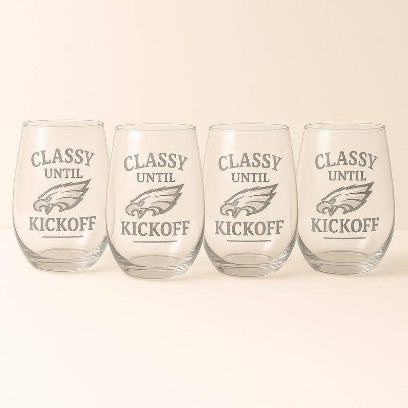 Classy Until Kickoff Wine Glasses