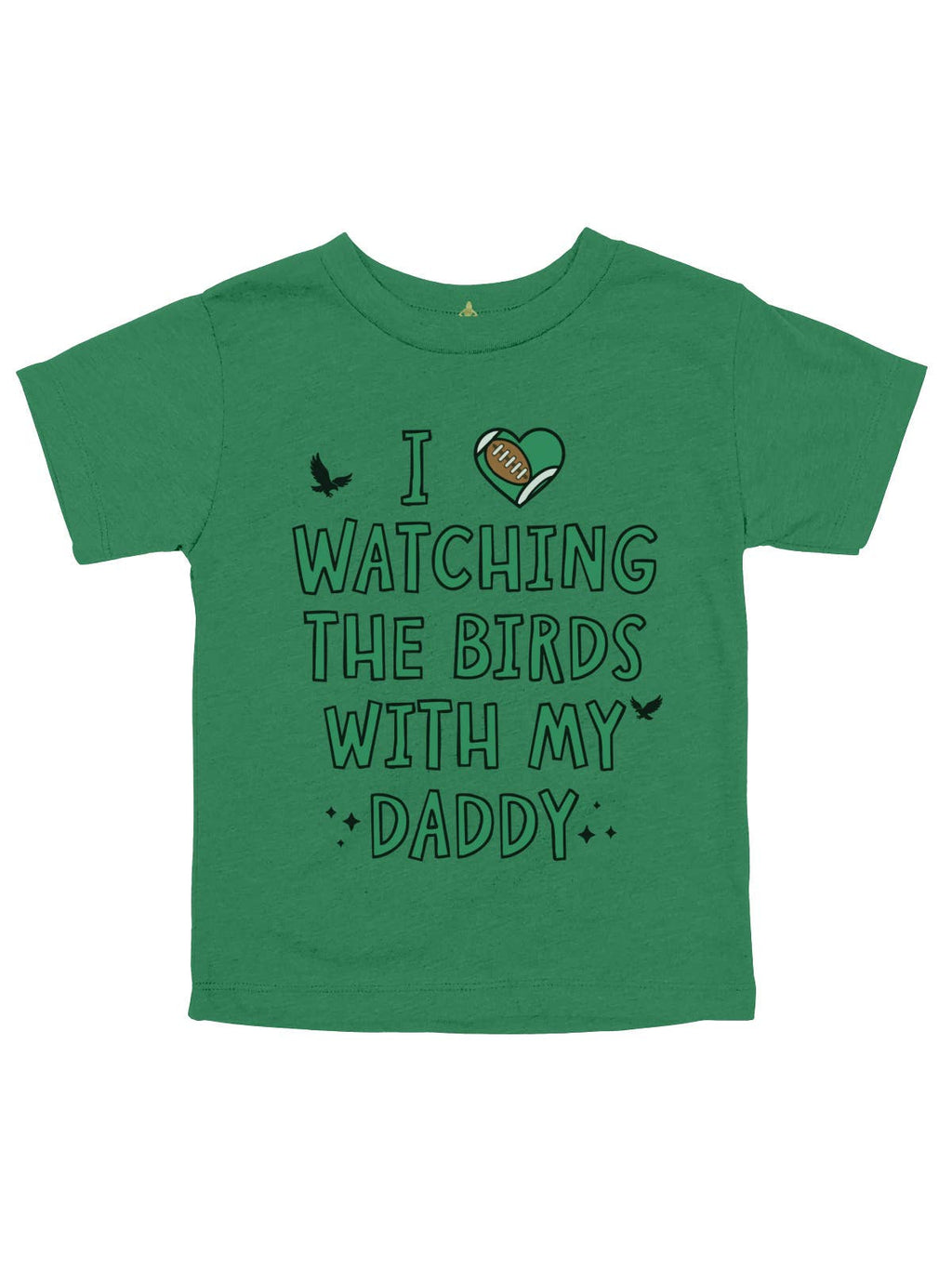 Watching the Birds With My Daddy Kids Tee - Philly Football